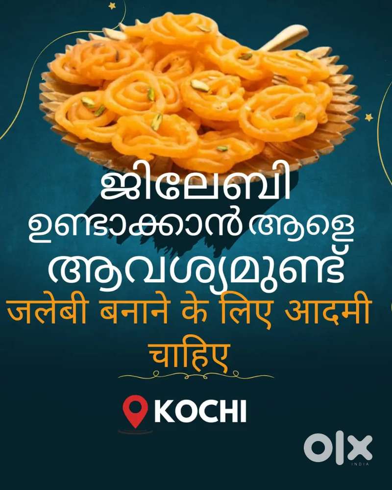 Experienced jelebi maker wanted in kochi