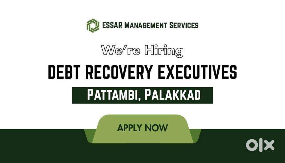 DEBT COLLECTION EXECUTIVE – PATTAMBI, PALAKKAD