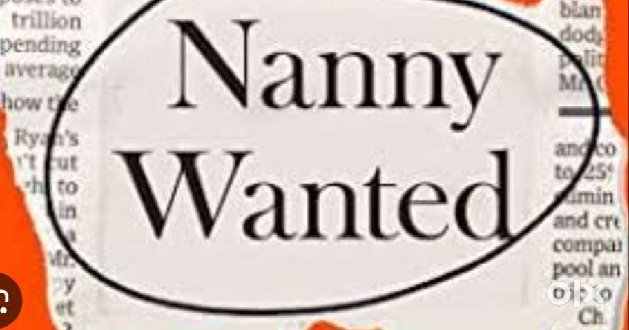 Nanny/Baby care person required for Bangalore/Trivandrum location
