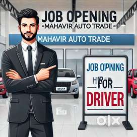 Required  Experience Driver For used Car Showroom