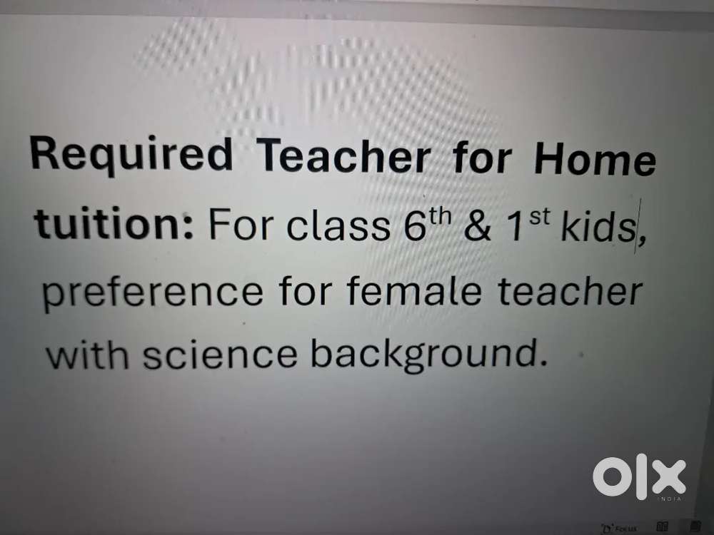 Required teacher for home tuition; class 6 & 1st