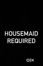 Required HouseMaid In Solan(HP)