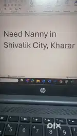 Need Nanny in Shivalik B Town Kharar