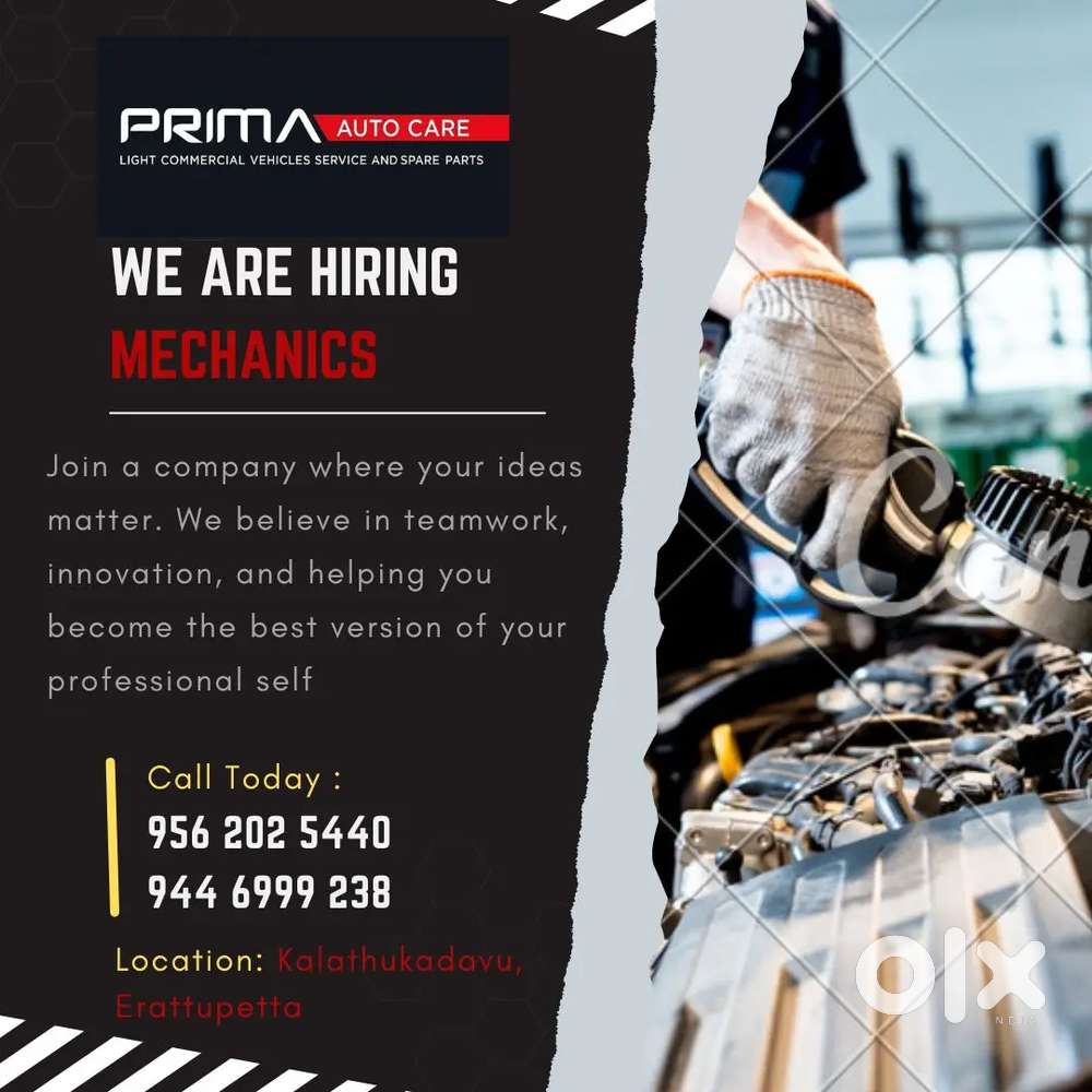We are hiring Mechanic Trainee & Experienced Mechanics