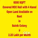 6000 SQFT Hall with 4 Kanal Open Land on Rent in Sainik Colony