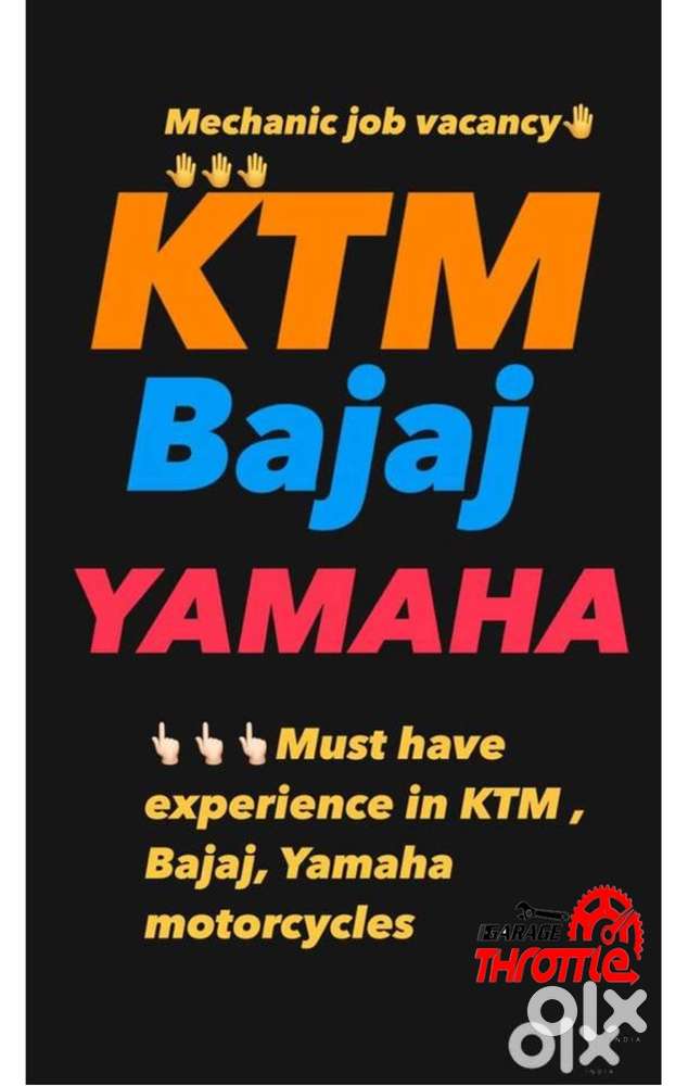 Must have Experience in KTM , bajaj , yamaha motorcycle