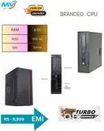 Branded CPU  Ram - 8GB DDR3  SSD - 256GB  Hard disk - 500GB  All Basic