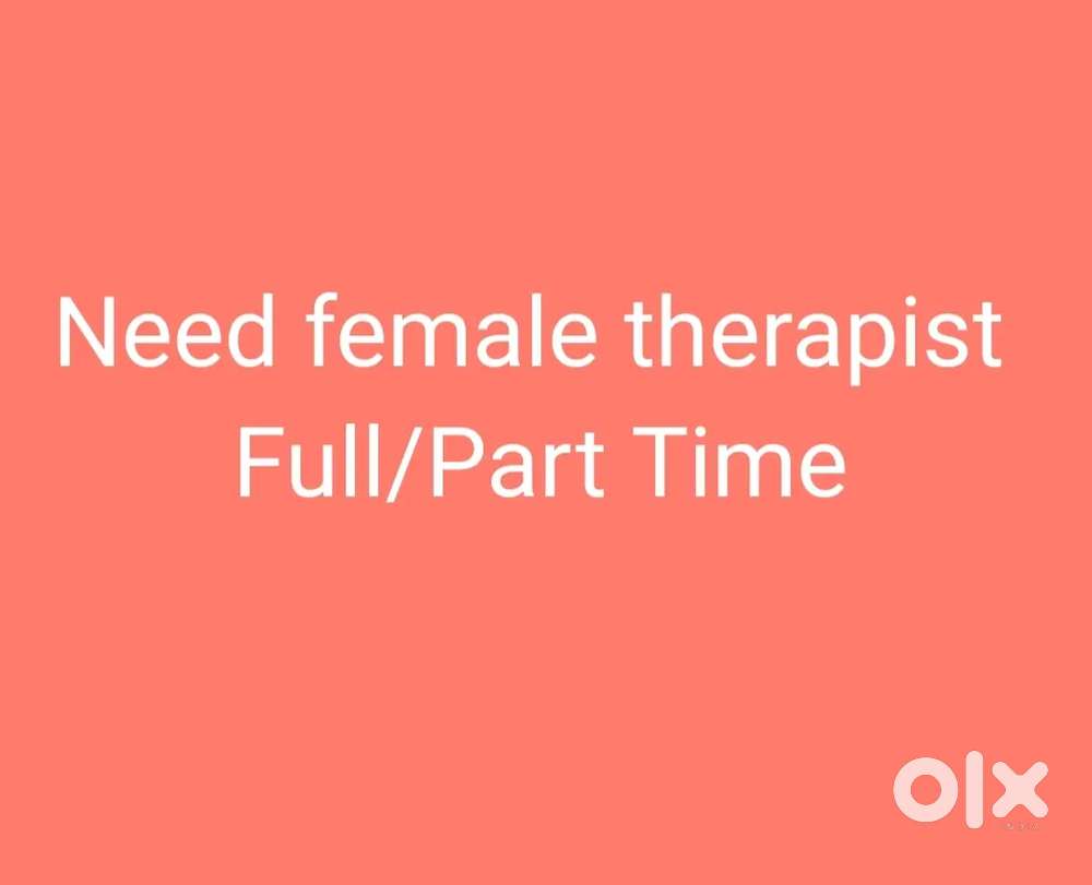 Urgent requirement of female massage therapist