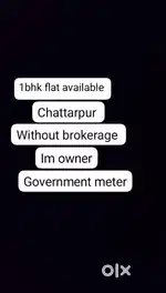 1 bhk no brokerage,no restrictions  government meter, no water issues,