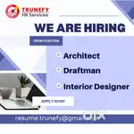 Immediate Openings Architect/Interior Designer/Draftsman