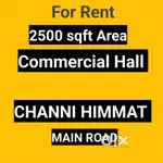 2500 sqft Commercial Hall Channi Himmat