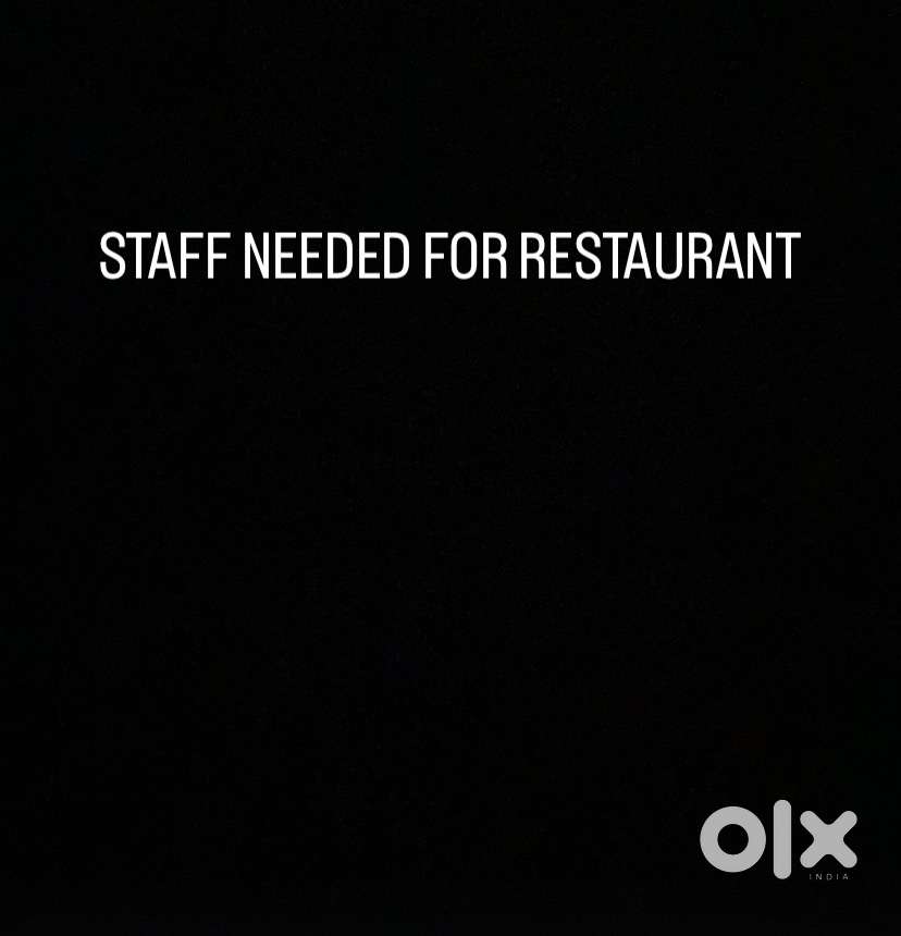 Staff needed for reataurant