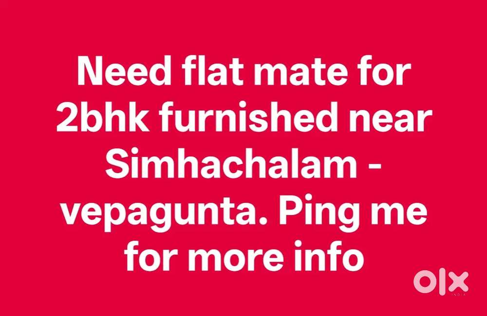 Flatmate needed at Vepagunta - Simhachalam area