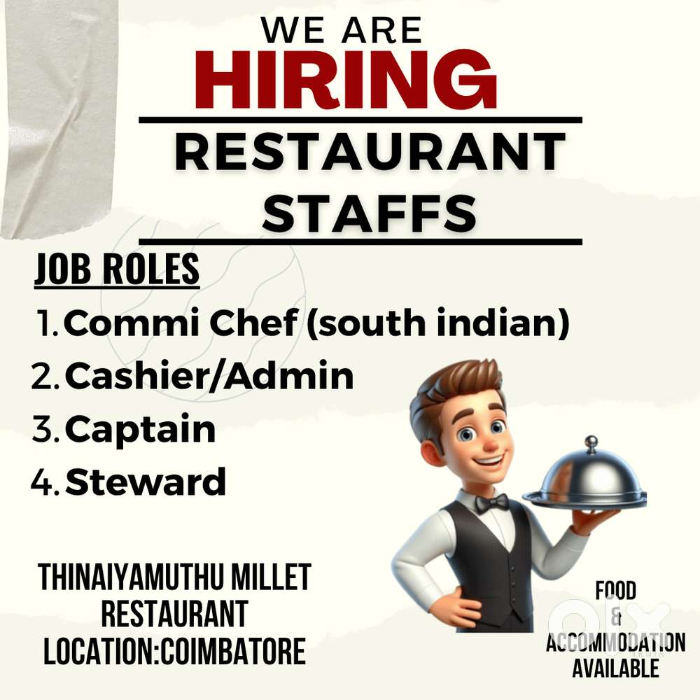 RESTAURANT STAFFS-COMMI CHEF/CAPTAIN/CASHIER/STEWARD/KITCHEN ASSIST