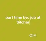 silchar part time kyc job