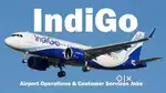 INDIGO AIRLINES JOBS VACANCY FOR AIRPORT GROUND STAFF / DRIVER / CREW