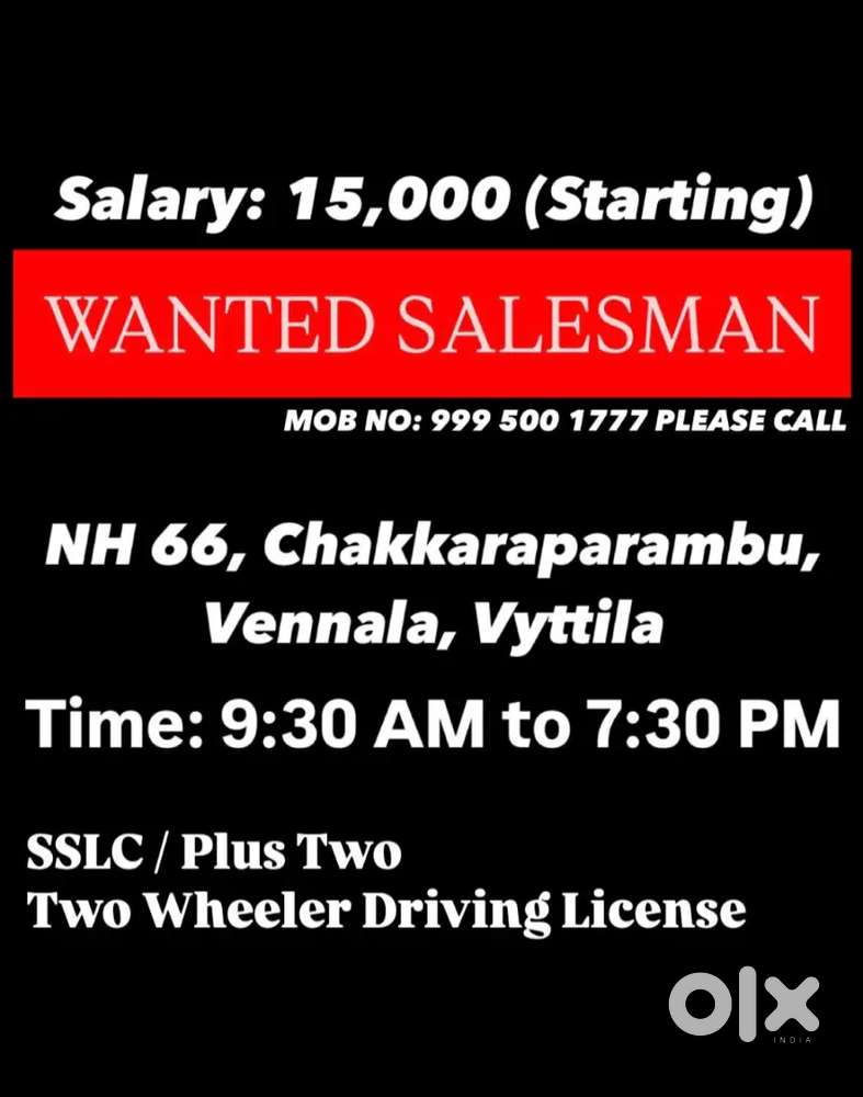 Wanted Salesman – Vennala / Chakkaraparambu Area