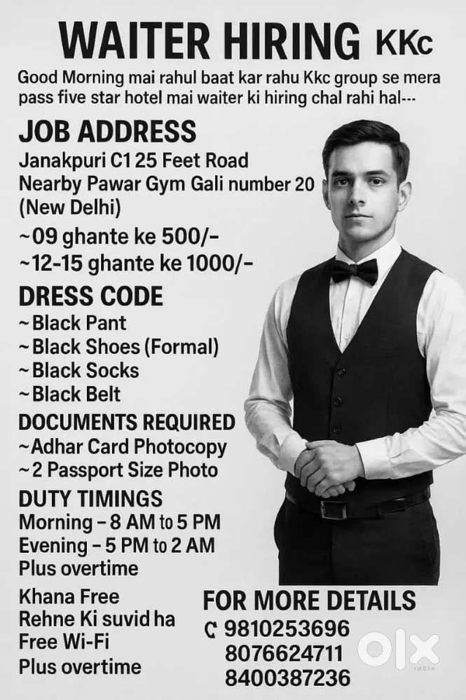 Waiter job  9hrs-500/600.  12-14 hrs -1000/1200