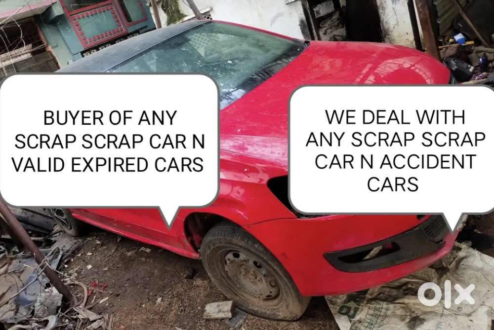 We Deal with any scrap car n valid expired cars n unused cars