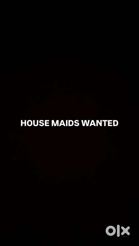 House maid required