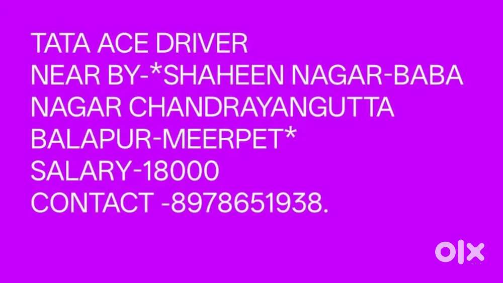 TATA ACE DRIVER
NEAR BY-*SHAHEEN NAGAR-BABA NAGAR l
BALAPUR