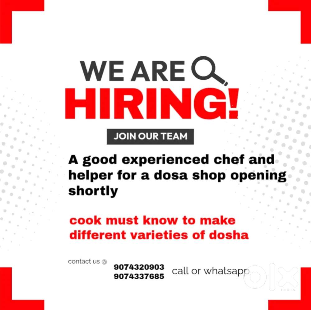Hiring A cook and helper for dosa shop