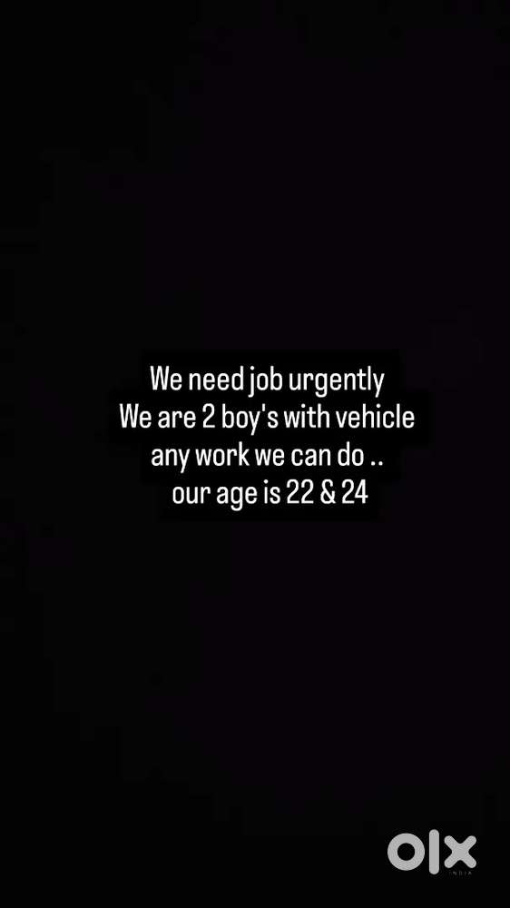 We need job urgently