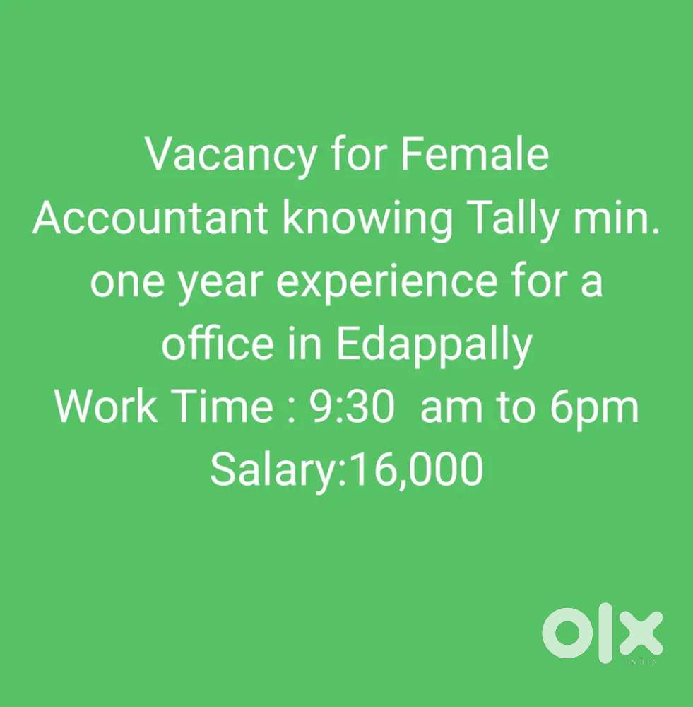 Female Accountant having one year exp. in Tally required in Edappally