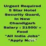 5 Star Hotel Security Guard Job  New Chandigarh - All India