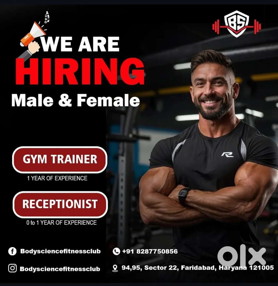 Receptionist - 01, Gym Trainer male - 01, Gym Trainer Female - 01