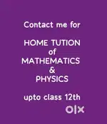 Home tution Maths and Physics upto class 12th for all board students