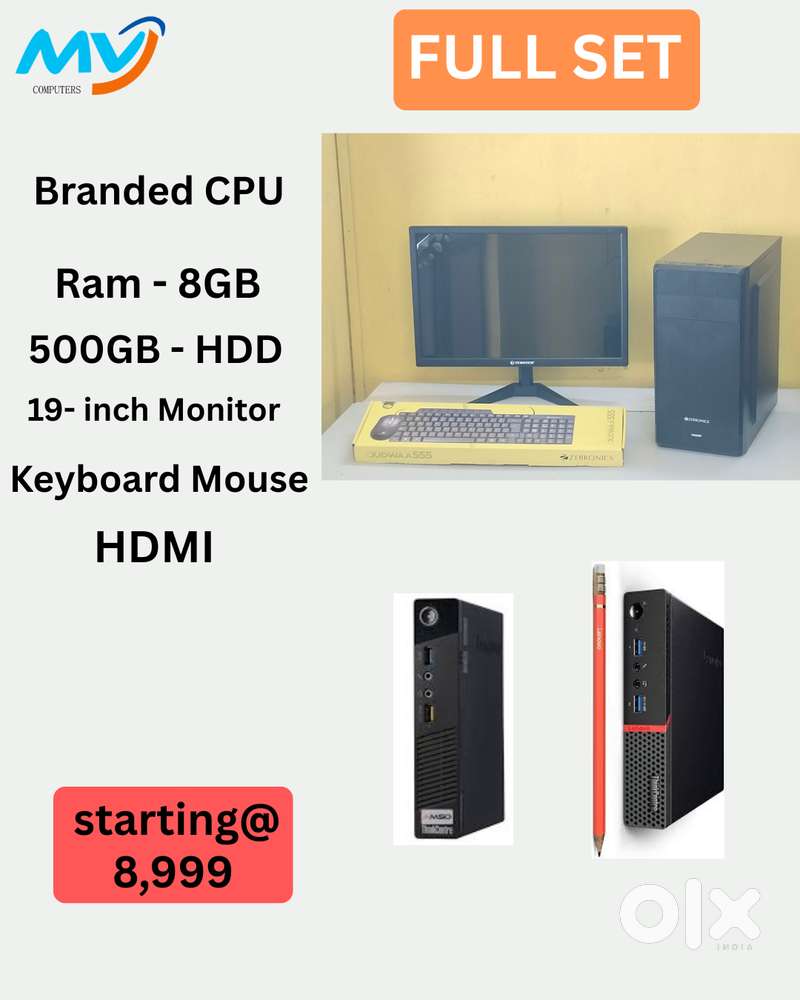 Full Set  CPU - Branded  Ram - 8GB DDR3  Hard disk - 500GB  Keyboard M