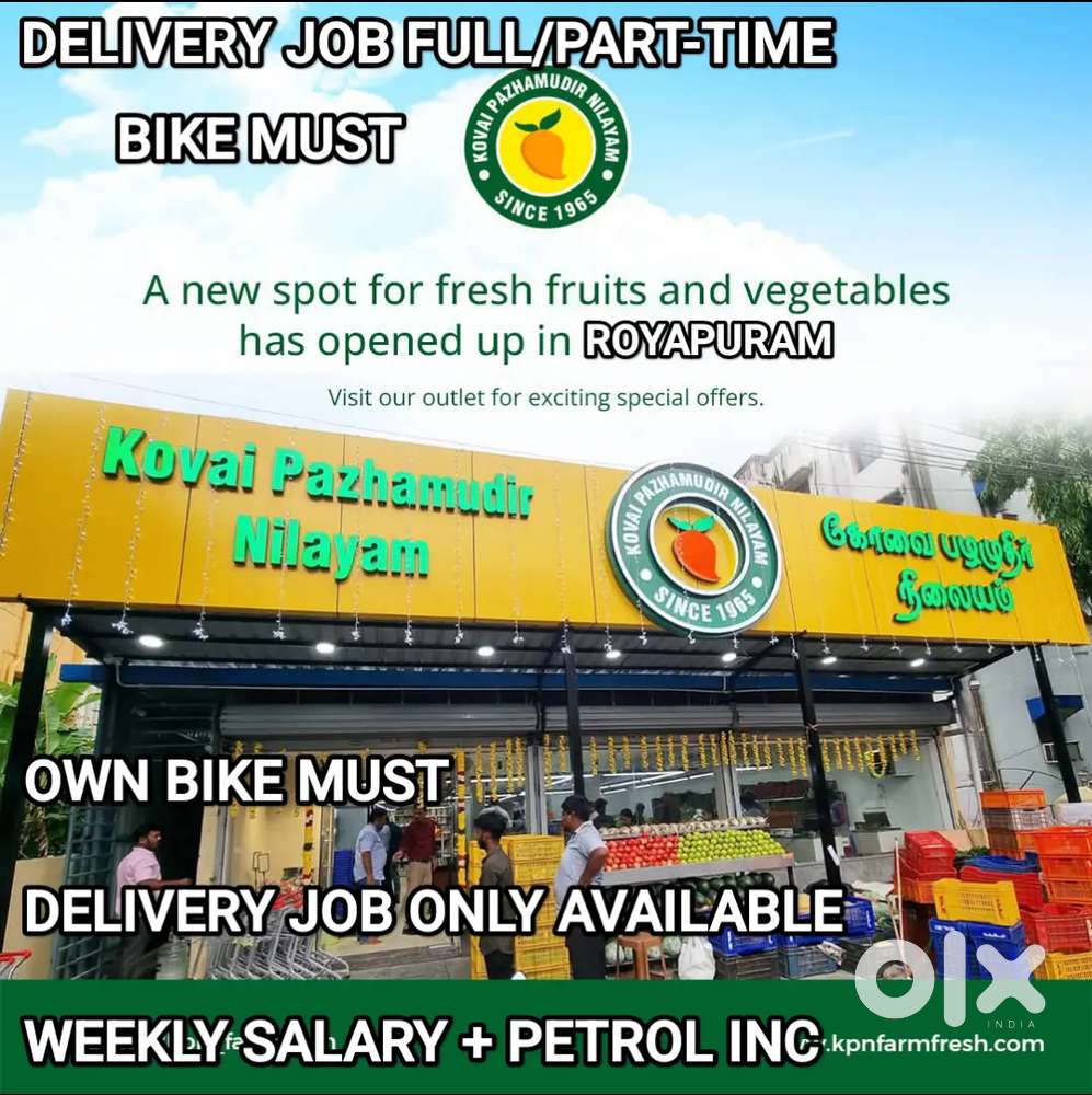 KPN ROYAPURAM KOVAI PAZHAMUDIR NILAYAM DELIVERY JOB -SALARY+INCENTIVES