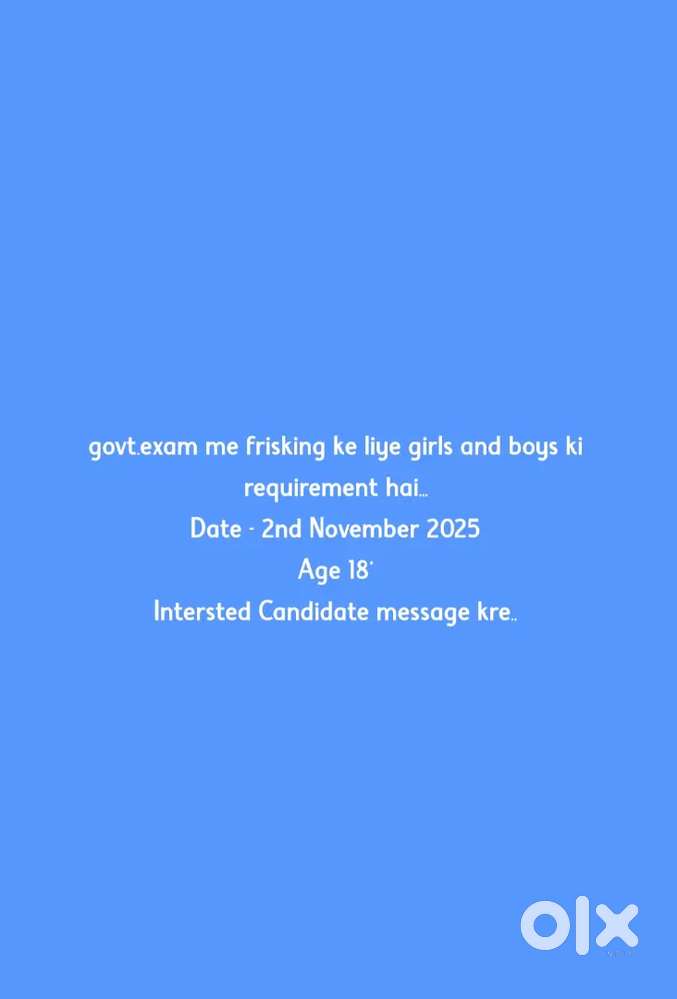 Biometric or frisking work ke liye Girls and boys ki requirement hai..