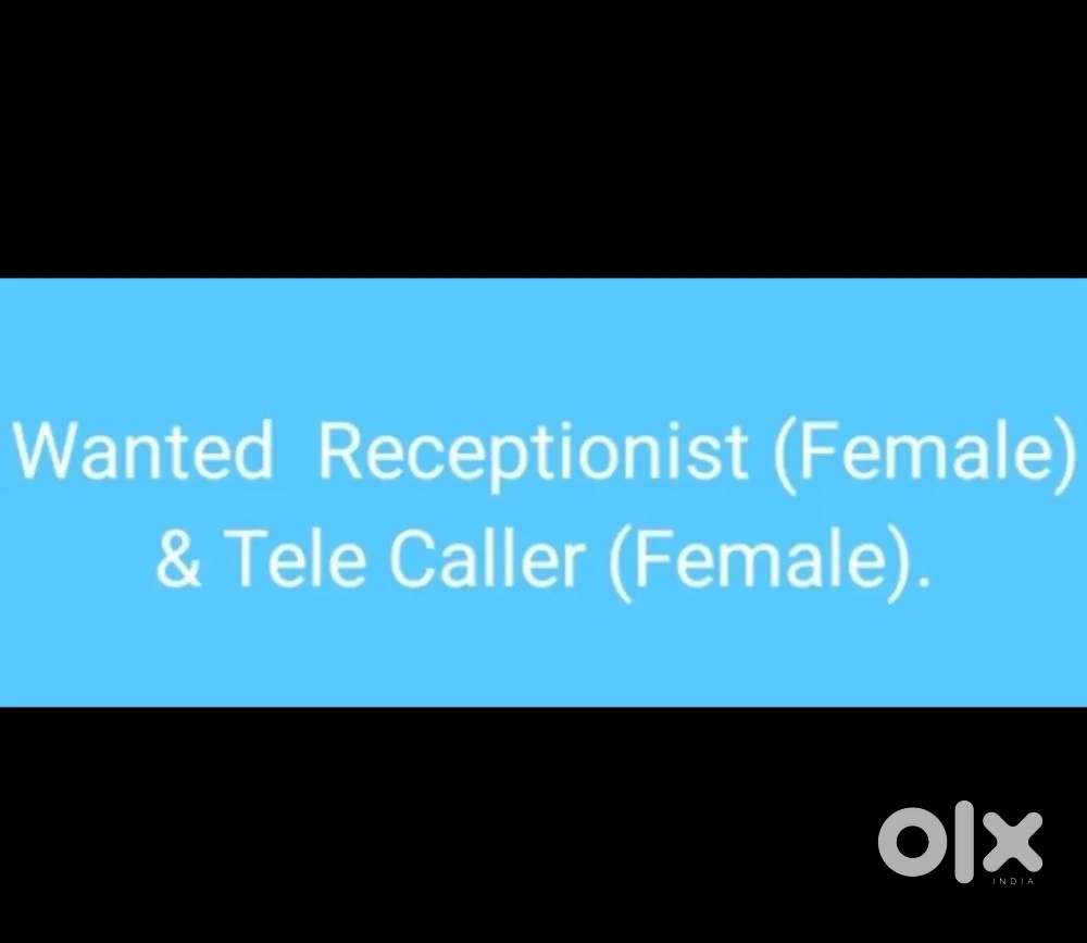 Receptionist Female & Tele Caller Female