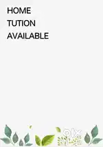 Home tution available