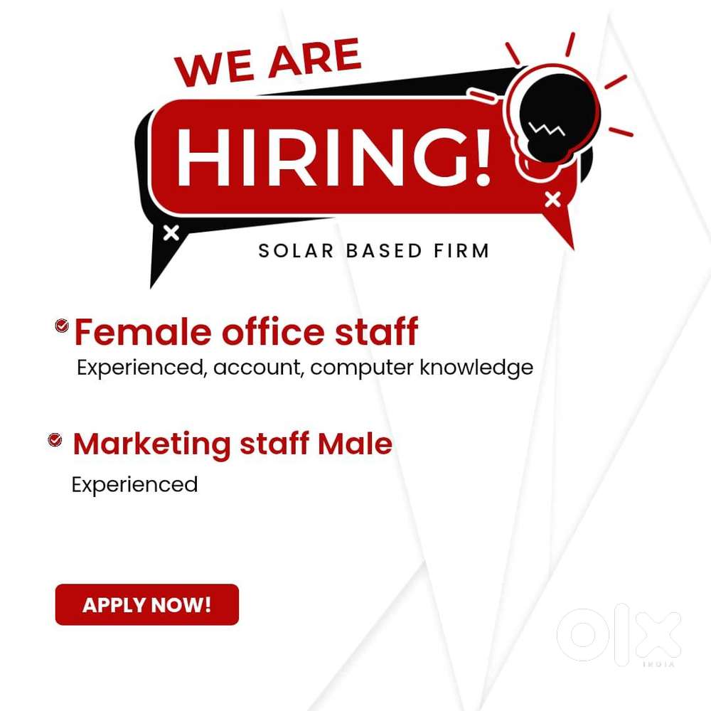 Hiring female office staff and Male marketing staff