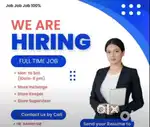 Full time job helper store keeper supervisor manager