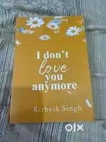 Romantic Novel – I Don’t Love You Anymore by Rithvik Singh