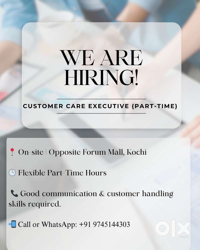 WE’RE HIRING – PART-TIME CUSTOMER CARE EXECUTIVE