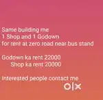 Zero road me 1 Shop 1 Godown available hai for rent