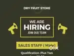 Staff for a Dry fruit SHOP(Male)