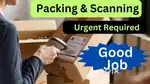 [ PACKING SCANNING JOB OPPORTUNITIES ] MALE FEMALE APPLY NOW]