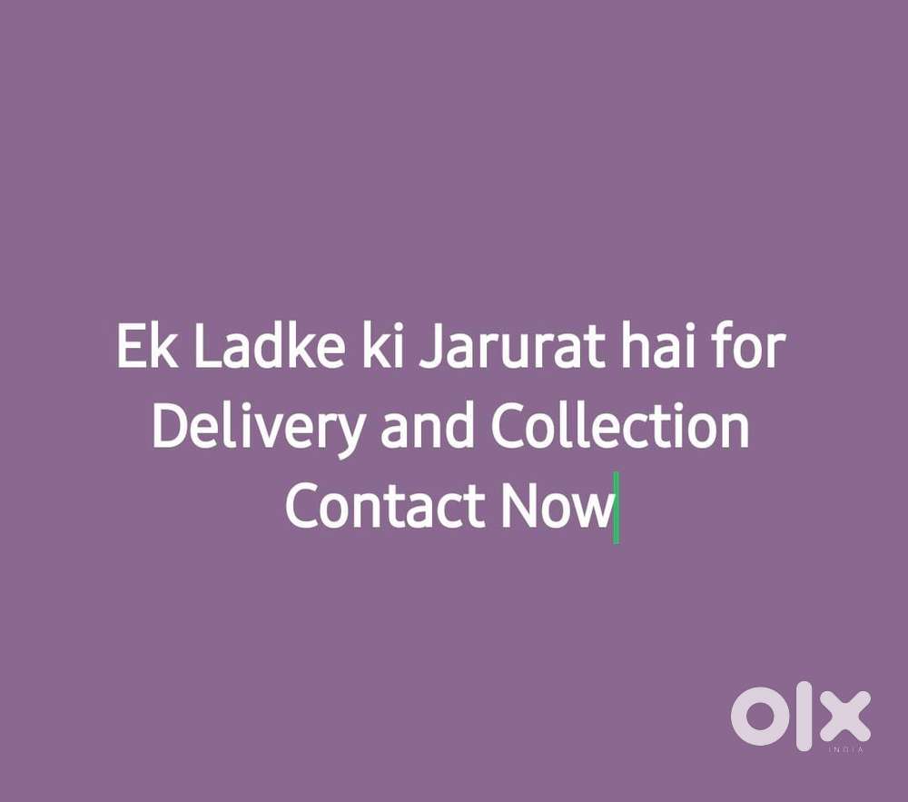 Ladka Chaiye Delivery/Collection ke Liye