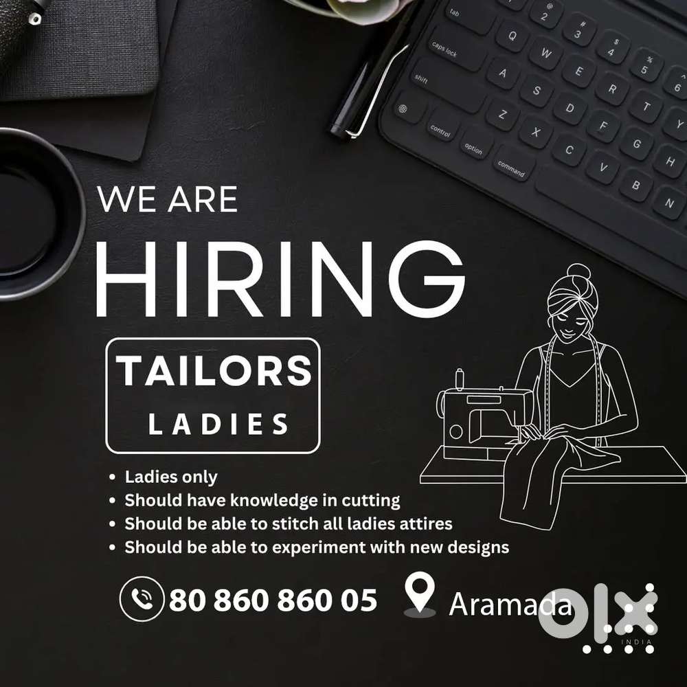 Ladies tailor ( stitching ) staff wanted.
