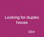 Looking for duplex house