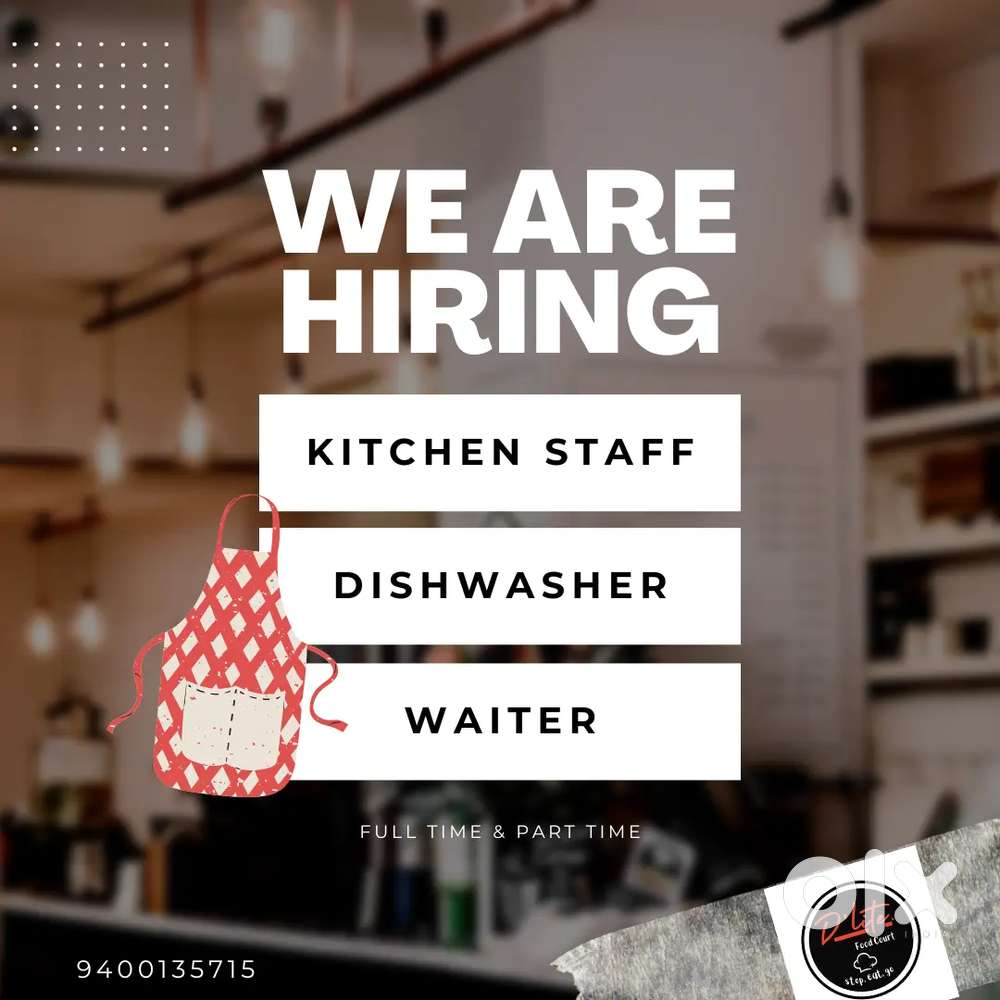 Waiter , cleaner, kitchen staff
