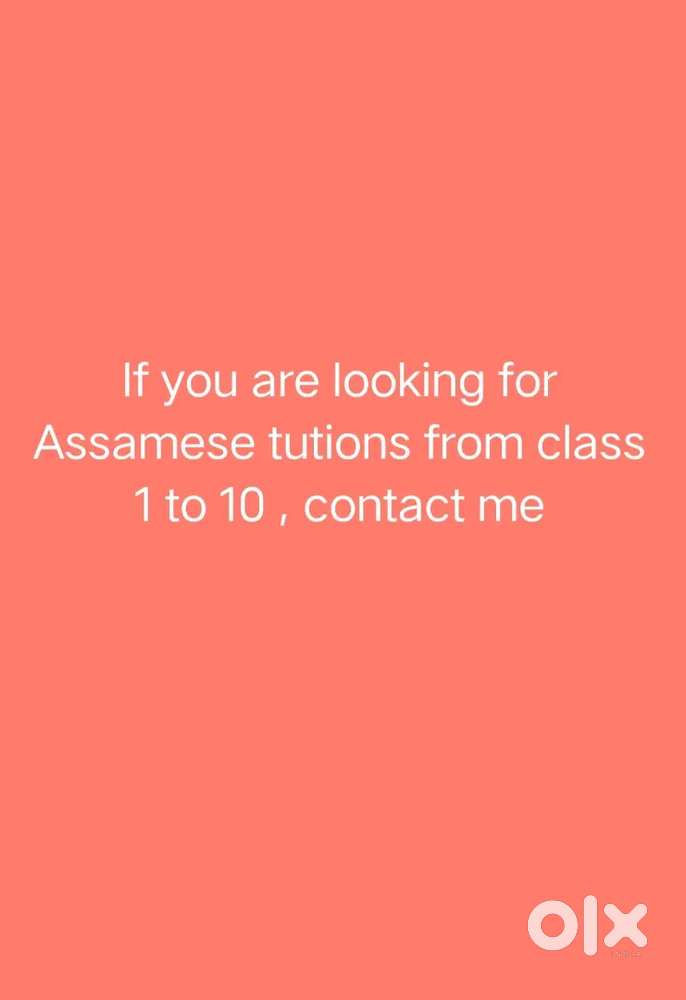 If you need Assamese teacher than contact me