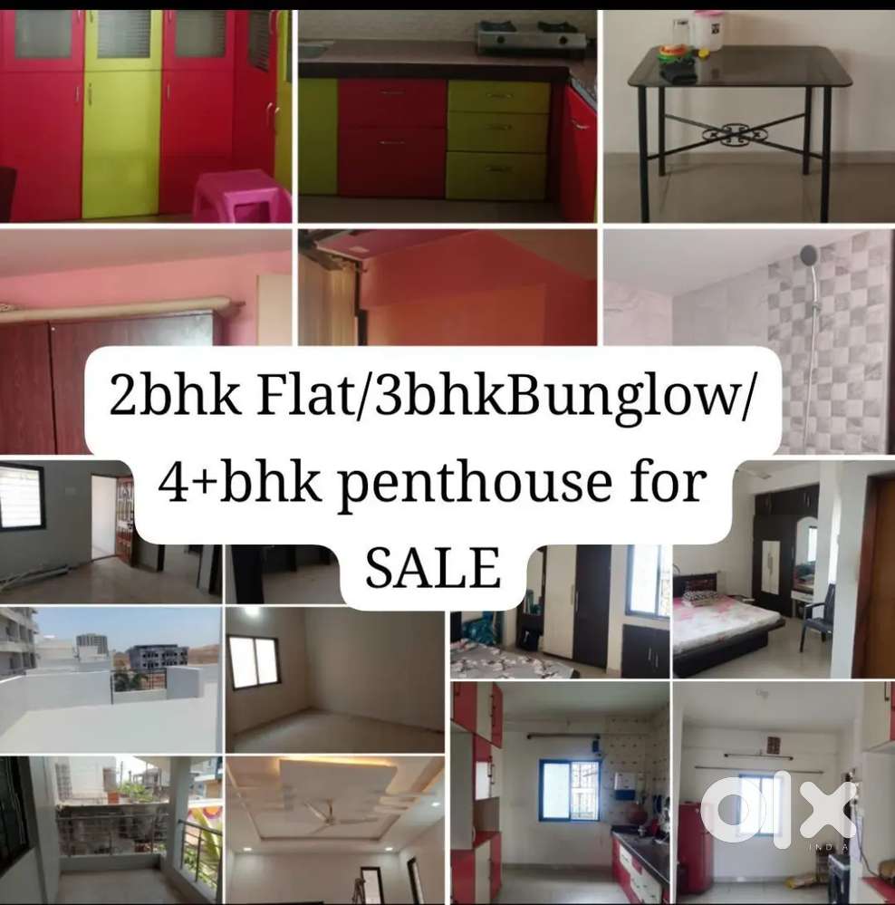 SELLING Properties 2BHK Flat , 3BHK Bunglow  & 4+BHK Penthouse .