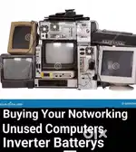 BUYING WASTE NOTWORKING COMPUTERS UPS AND OLD INVERTERS BATTERIES